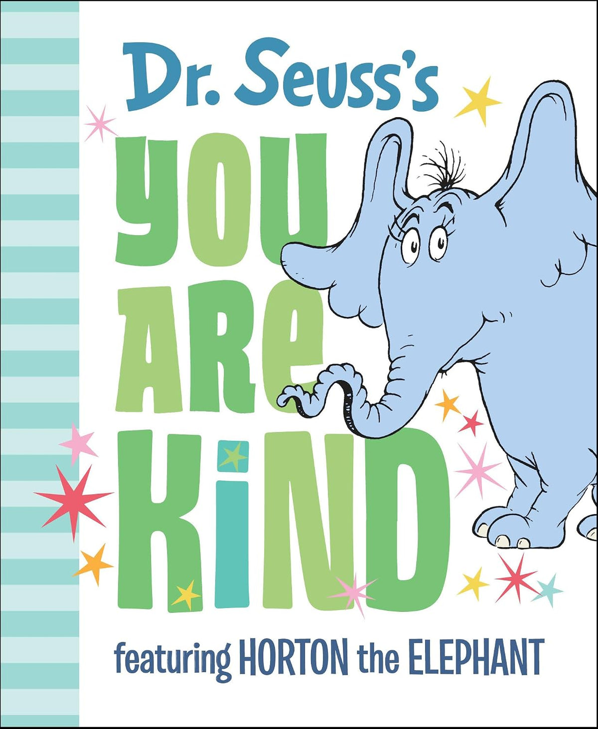 Dr. Seuss' You Are Kind