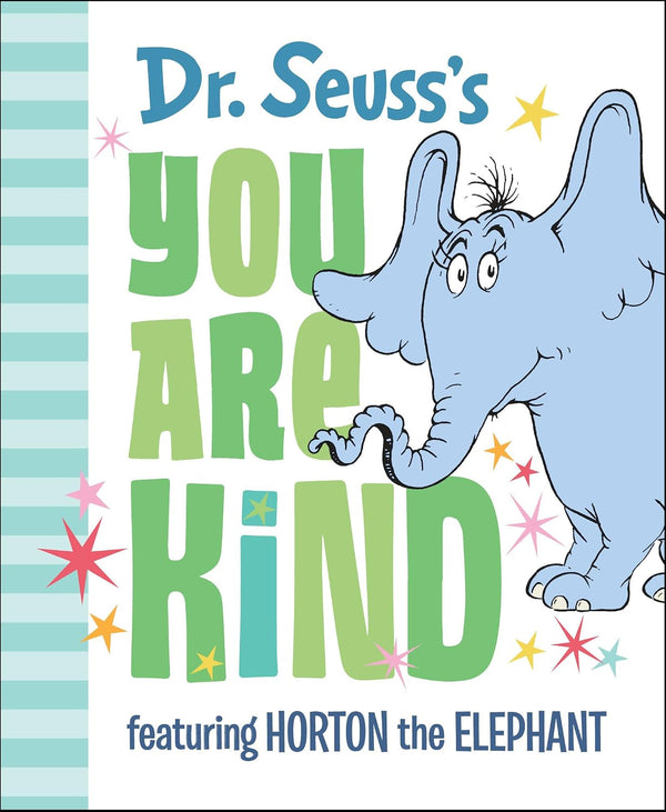 Dr. Seuss' You Are Kind